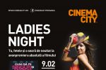 "Cum sa fii singur si fericit" la Ladies Night, eveniment si vizionare in avanpremiera absoluta in Romania, pe 9 februarie