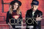 Serena si F.Charm l-au intalnit pe "Cupidon" si i-au dedicat o piesa