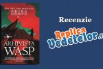 Recenzie! "Arhivista Wasp" de Nicole Kornher-Stace