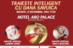 Dana Savuica se intalneste cu femeile inteligente din Brasov pe 8 Decembrie!