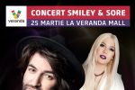 Smiley şi Sore vor concerta pentru prima dată la Veranda Mall, pe 25 martie