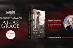 ALIAS GRACE de Margaret Atwood, o nouă ediție, &icirc;n colecția Corint Fiction