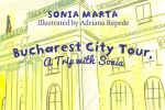 Sonia Marta lansează cartea &ldquo;Bucharest City Tour, A Trip with Sonia&rdquo;
