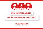 Filmele revin pe marile ecrane de la Cineplexx din 15 septembrie