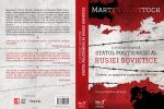 Editura PUBLISOL readuce &icirc;n atenție volumul O Istorie Secretă: Statul Polițienesc al Rusiei Sovietice, de Martyn Whittock