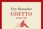 Cartea Ghetto veac XX, o invitație &icirc;n culisele unei epoci trecute și a unei &icirc;ntregi comunități, din perspectiva unui scriitor evreu: Ury Benador