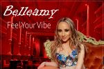 Belleamy lansează un nou single și videoclip &ndash; Feel your vibe