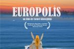 "Europolis". Mister, mit, superstiţii. Din 26 noiembrie, &icirc;n cinematografe.