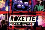 Roxette revine cu un nou album: "Charm School".
