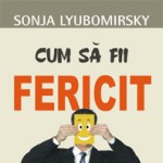 Cum sa fii fericit
