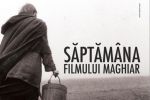 Săptăm&acirc;na Filmului Maghiar la MTR.