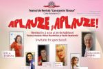 Replica Vedetelor si Teatrul de Revista Constantin Tanase te trimit la teatru!