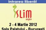 Slăbeşte cu ajutorul SLIM EXPO - 2-4 martie, Sala Palatului din Bucureşti.