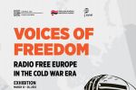 Expoziţie: Vocea libertăţii &ndash; Radio Europa Liberă &icirc;n era Războiului Rece.