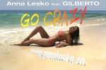Anna Lesko lanseaza videoclipul &ldquo;Go Crazy&rdquo;