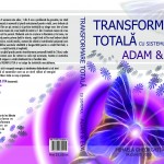 Transformarea totala prin sistemul ADAM & EVA, un nou stil de viata!