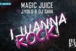 Magic Juice isi lanseaza primul single din cariera, in colaborare cu DJ Sava si Jay Yolo
