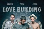Dragos Bucur si Alexandru Papadopol joaca dupa 12 ani impreuna, in Love Building