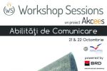 &Icirc;nvaţă să comunici eficient la o nouă ediţie Workshop Sessions!.