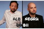 Baietii de la Alb Negru sunt in &ldquo;Dubii&rdquo;!