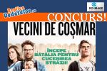 CASTIGA INVITATII LA FILMUL "NEIGHBORS" - "VECINI DE COSMAR"!
