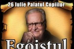 Radu Beligan aduce &laquo;Egoistul&raquo; la Palat !