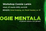 Seminarul de "Ecologie Mentala Why Not Me?" sustinut de Connie Larkin vine la Brasov in 27 martie