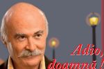 Tudor Gheorghe va spune de doua ori "Adio, doamna!"