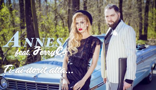 Annes lanseaza single nou si videoclip featuring JerryCo "Ti-ai dorit alta"