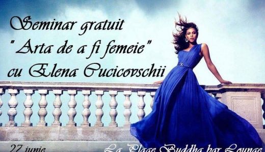 Seminar gratuit "Arta de a fi femeie" - 27 iunie 2016