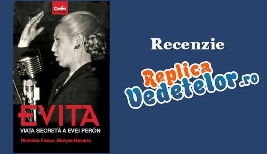 Recenzie! "Evita. Viata secreta a Evei Peron" de  Nicholas Fraser si Marysa Navarro