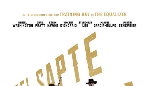 "Cei sapte magnifici / The Magnificent Seven”, un western visceral despre dreptate