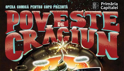 Magia sărbătorilor de iarnă începe cu spectacolul ,,Poveste de Crăciun” prezentat de Opera Comică pentru Copii