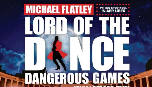 Bilete suplimentate pentru   spectacolul dansatorilor irlandezi  LORD OF THE DANCE – ”DANGEROUS GAMES”