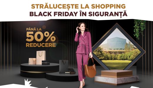 De Black Friday shopping-ul este în siguranță, la ParkLake Shopping Center