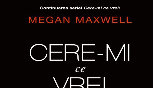 Volumul 4 din celebra serie romance, scrisă Megan Maxwell, a apărut și în România!