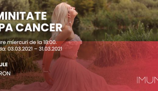 Feminitate după Cancer, cel mai nou program al Asociației Imunis