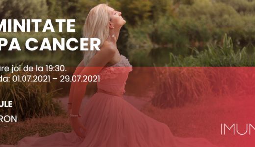 Asociația IMUNIS anunță a doua ediție a programului „Feminitate după cancer”
