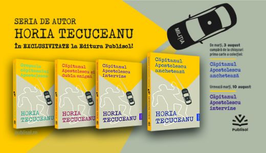 Editura Publisol lansează, la începutul lunii august, seria de autor Horia Tecuceanu