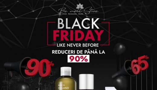 De Black Friday, reduceri de până la 90%, atât pe site, cât și în cel mai nou magazin fizic BeWell Store