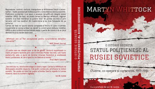 Editura PUBLISOL readuce în atenție volumul O Istorie Secretă: Statul Polițienesc al Rusiei Sovietice, de Martyn Whittock