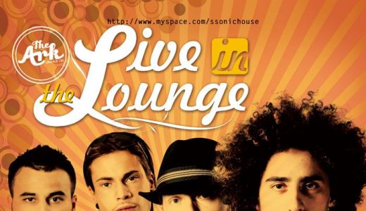"Live in The Lounge” cu Sonichouse, la The Ark.