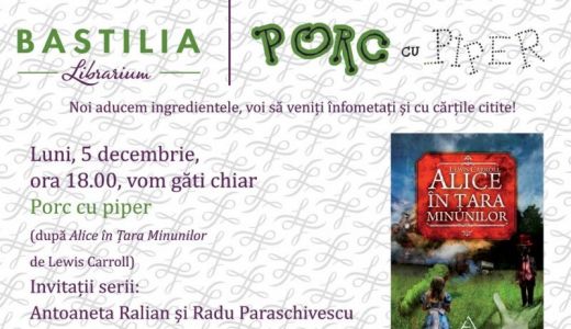 Ia cina la librărie! Meniul de azi: Porc cu piper, după reţeta din Alice în Ţara Minunilor.