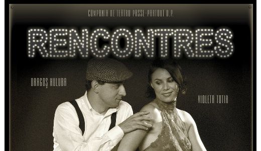Cadou pentru Valentine"s Day: spectacolul "RENCONTRES"