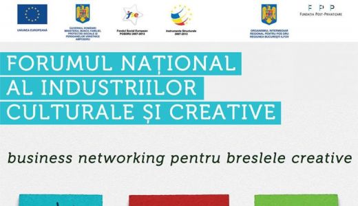 Forumul Naţional al Industriilor Culturale şi Creative va avea loc în luna octombrie la ...