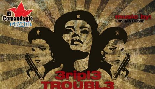 Tripl3 Troubl3 in El Grande Comandante