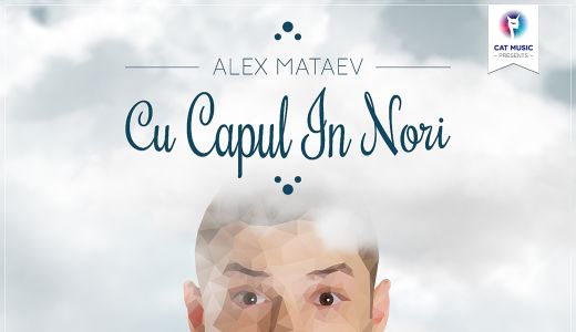 Alex Mataev -Cu capul in nori- new single & video