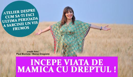 Roxana Iliescu te invita sa incepi viata de mama cu dreptul!